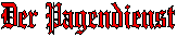 Der Pagendienst